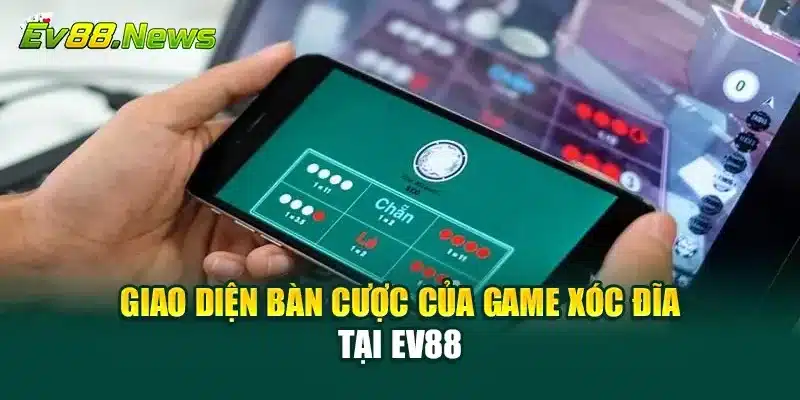 Giao diện bàn cược của game Xóc Đĩa tại EV88