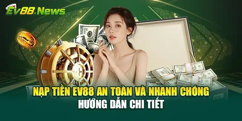 Nạp Tiền ev88