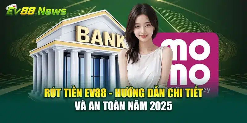 Rút Tiền ev88